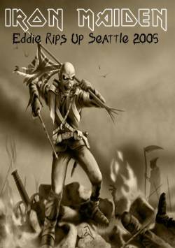 Iron Maiden (UK-1) : Eddie Rips Up Seattle 2005 (DVD)